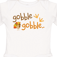 thumbnail image 4 of Inktastic Gobble Gobble Thanksgiving Boys or Girls Long Sleeve Baby Bodysuit, 4 of 5