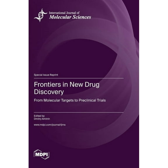 Frontiers in New Drug Discovery: From Molecular Targets to Preclinical Trials, (Hardcover)