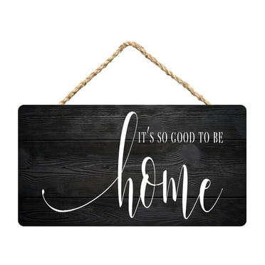 It'S So Good To Be Home Wooden Sign Wall Art Wall Decor 6"x12"
