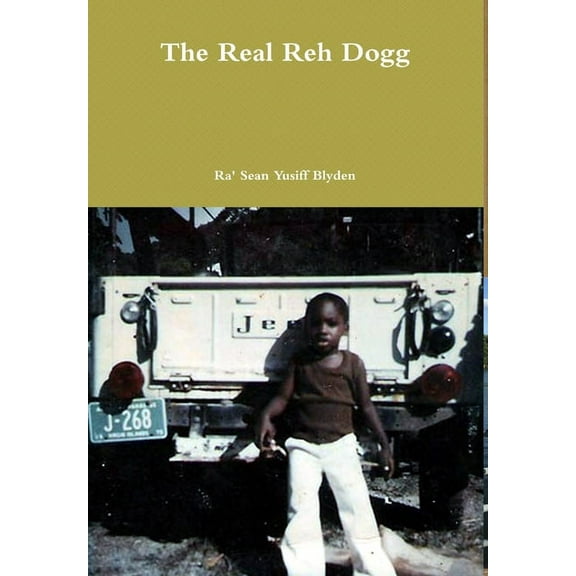 The Real Reh Dogg, (Hardcover)