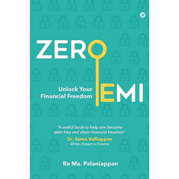 Zero EMI : Unlock Your Financial Freedom (Paperback)