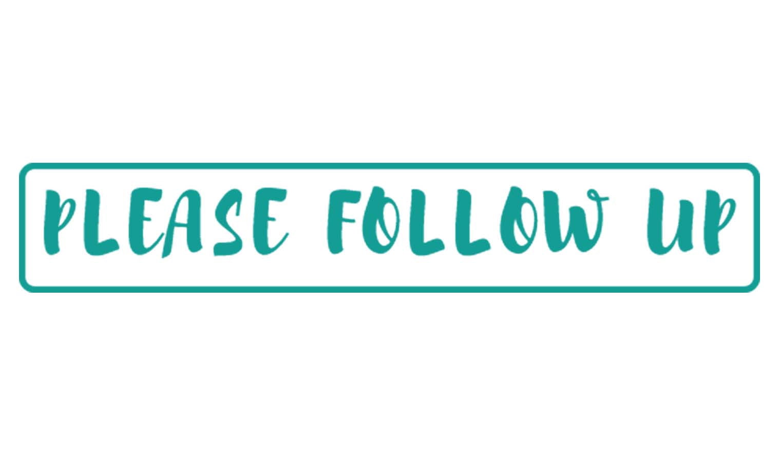 Printtoo Please Follow Up Self Inking Rubber Stamp Pre-Inked Office ...