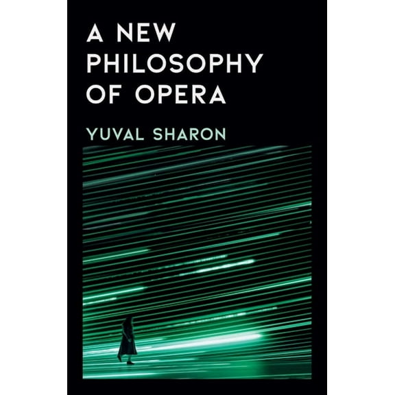 A New Philosophy of Opera, (Hardcover)