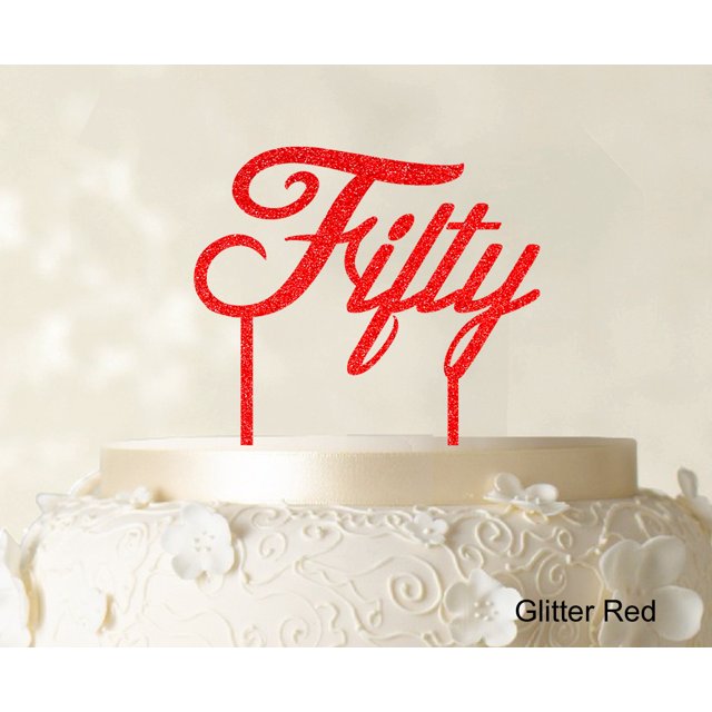 Fifty Custom Birthday Cake Topper Personalized Wedding Cake Topper Color Option Available 5-7 Inches Wide