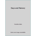thumbnail image 1 of Pre-Owned Days and Memory (Paperback) 0910395551 9780910395557, 1 of 1