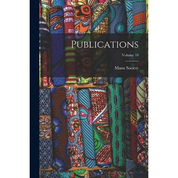 Publications; Volume 10 (Paperback)
