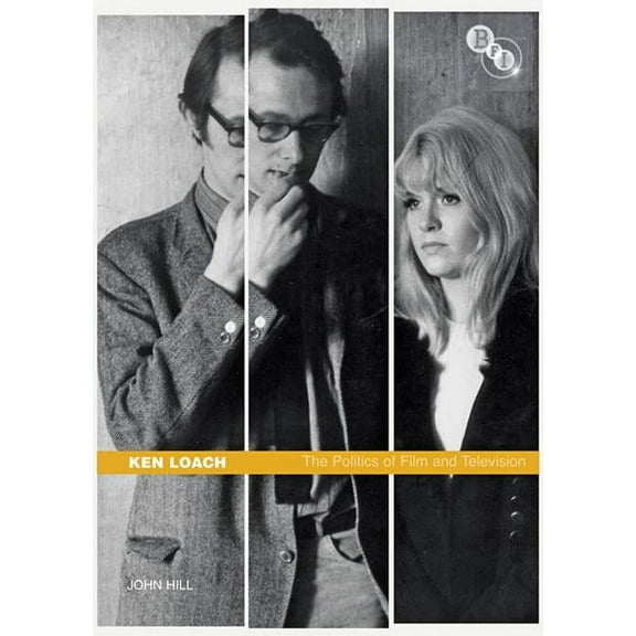 Ken Loach: The Politics of Film and Television, (Paperback)