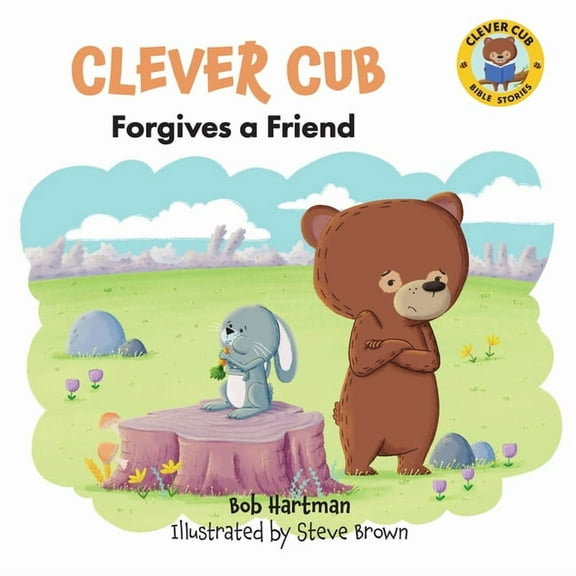 Clever Cub Bible Stories Clever Cub Forgives a Friend, (Paperback)