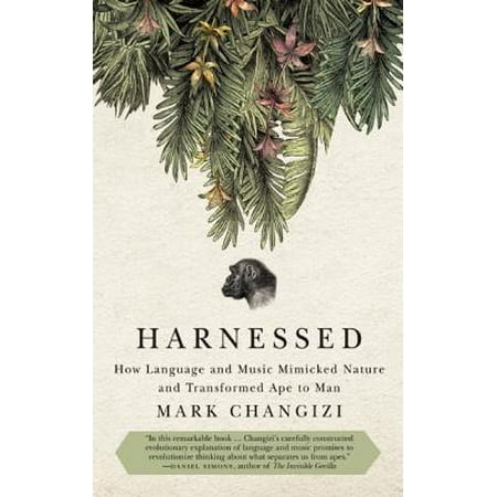 Harnessed How Language And Music Mimicked Nature And
