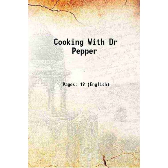 Cooking With Dr Pepper [Hardcover]