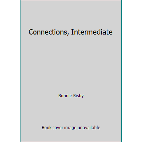 Pre-Owned Connections, Intermediate (Paperback) 0931724155 9780931724152