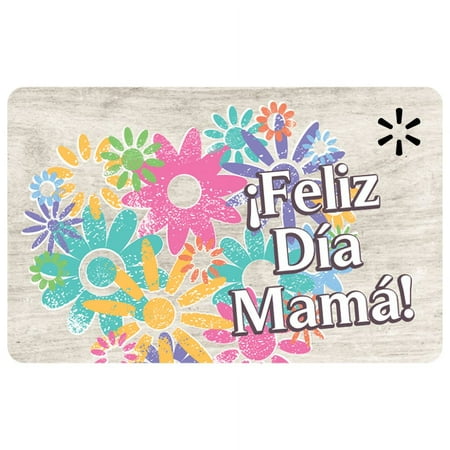 Feliz Dia Mama Walmart eGift Card [Email Delivery]
