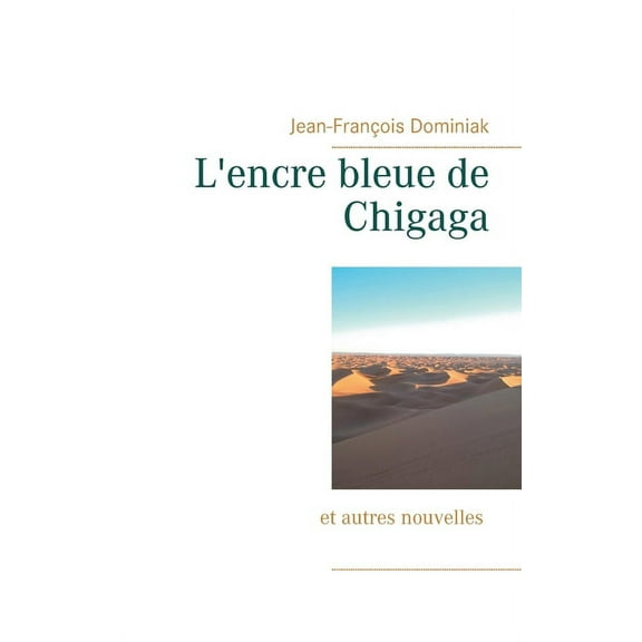 L'encre bleue de Chigaga, (Paperback)
