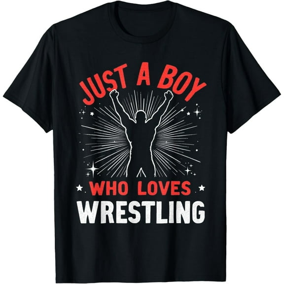 Just A Boy Who Loves Wrestling, Boys & Kids, Wrestler Boy T-Shirt