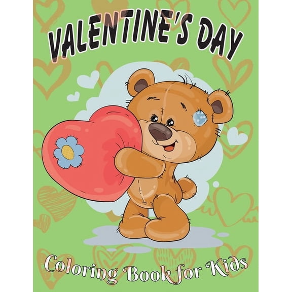 Valentine's Day Coloring Book for Kids: 8.5*11, 100 page - Valentine's day gift 2021 - Cute Coloring Book for Little Gir, (Paperback)