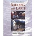 thumbnail image 1 of Pre-Owned Building With Earth: A Guide to Flexible-Form Earthbag Construction (A Real Goods Solar Living Book) (Paperback) 1890132810 9781890132811, 1 of 1