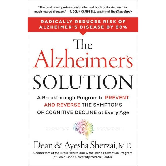The Alzheimer's Solution: A Breakthrough Program to Prevent and Reverse the Symptoms of Cognitive Decline at Every Age, (Paperback)