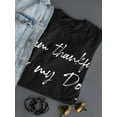 thumbnail image 3 of I'm Thankful For My Dog Women T-Shirt, Female Small, 3 of 4