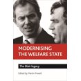 thumbnail image 1 of Modernising the Welfare State: The Blair Legacy, 1 of 1