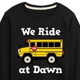thumbnail image 3 of Instant Message - Transportation - We Ride At Dawn School Bus - Toddler & Youth Long Sleeve Graphic T-Shirt, 3 of 6