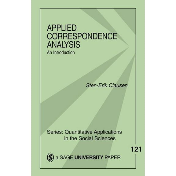 Quantitative Applications in the Social Applied Correspondence Analysis: An Introduction, Book 121, (Paperback)