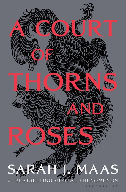 A Court of Thorns and Roses: A Court of Thorns and Roses (Series #1) (Hardcover)