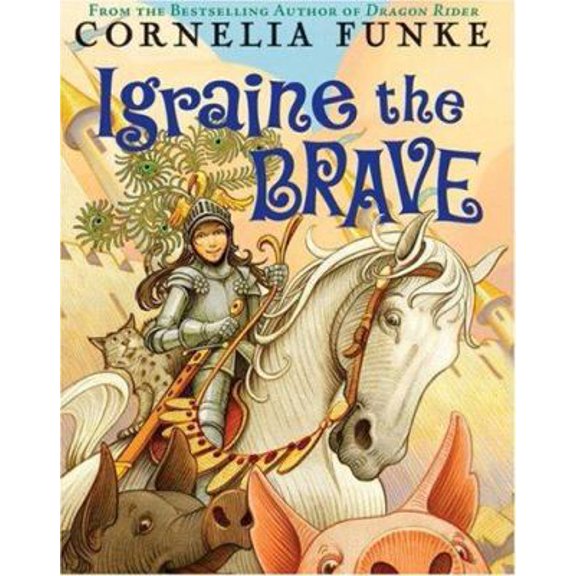 Pre-Owned Igraine The Brave (Hardcover) 0439903793 9780439903790