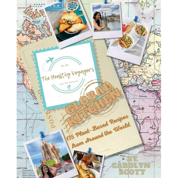 The Healthy Voyager's Global Kitchen, (Paperback)