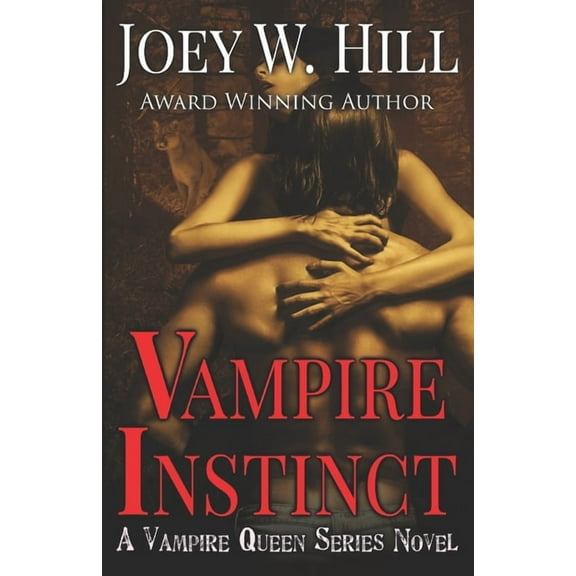 Vampire Instinct: A Vampire Queen Series Novel