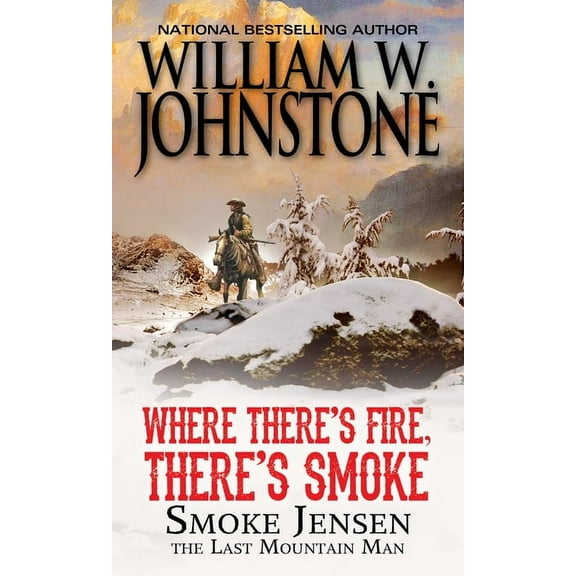 Mountain Man Where There's Fire, There's Smoke, (Paperback)