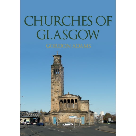 Churches of Glasgow (Paperback)
