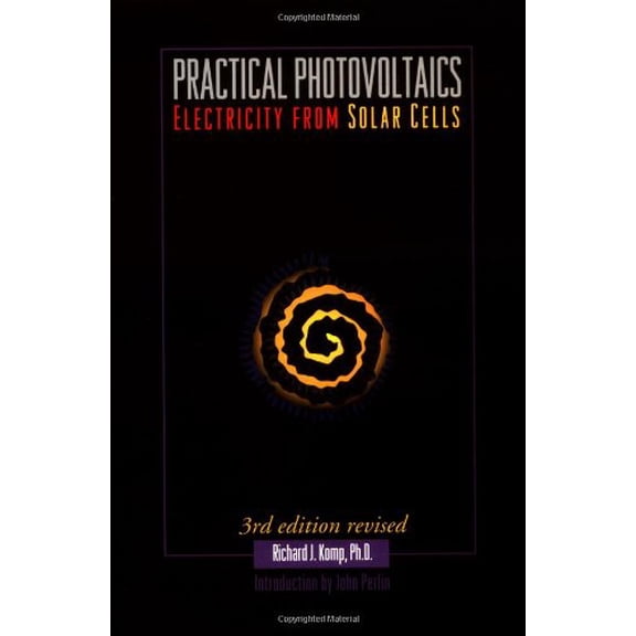 Pre-Owned Practical Photovoltaics: Electricity from Solar Cells (Paperback) 093794811X 9780937948118