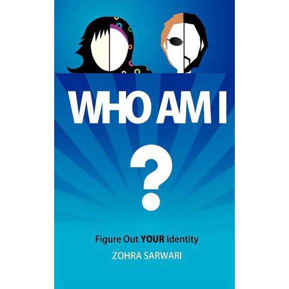 Who Am I? Figure Out YOUR Identity, (Paperback)