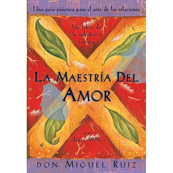 Pre-Owned La Maestra del Amor: Un Libro de la Sabiduria Tolteca, the Mastery of Love, Spanish-Language Edition = The Mastery of Love (Paperback) 187842453X 9781878424532