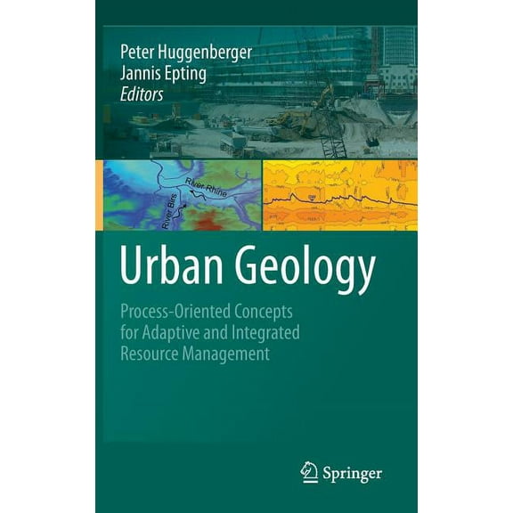 Urban Geology: Process-Oriented Concepts for Adaptive and Integrated Resource Management, (Hardcover)