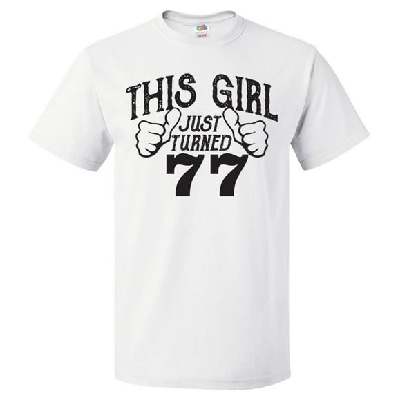 77th Birthday Gift For 77 Year Old This Girl Turned 77 T Shirt Gift