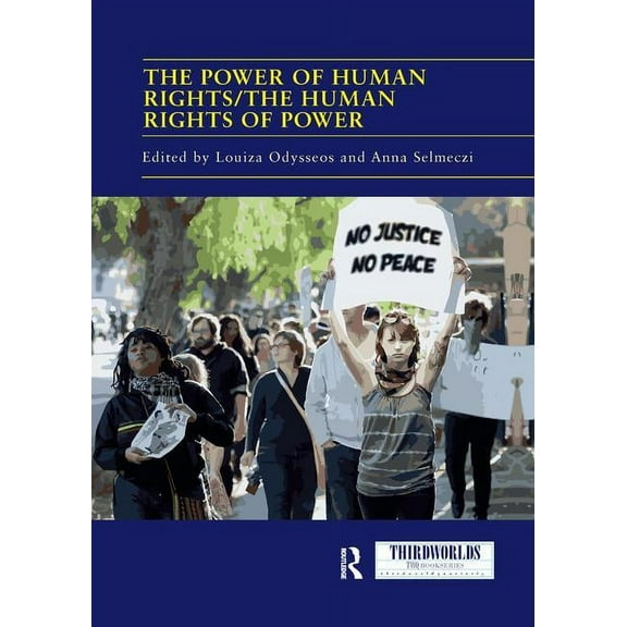 Thirdworlds The Power of Human Rights/The Human Rights of Power, (Paperback)