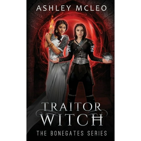 The Bonegates Traitor Witch, Book 3, (Paperback)