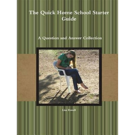 The Quick Home School Starter Guide (Paperback)
