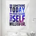 thumbnail image 1 of Inspirational Tapestry, Do Something Today That Your Future Self Will Thank You for Typography, Fabric Wall Hanging Decor for Bedroom Living Room Dorm, 5 Sizes, Dark Purple White, by Ambesonne, 1 of 1