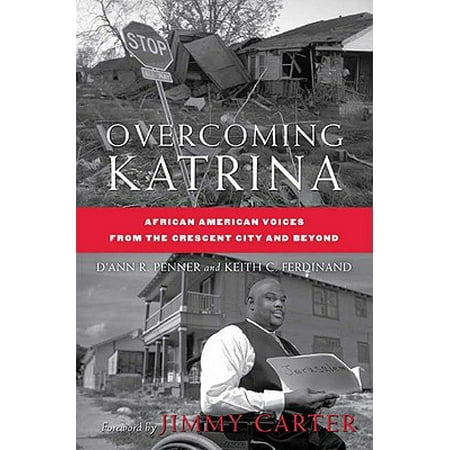 Overcoming Katrina : African American Voices from the Crescent City and