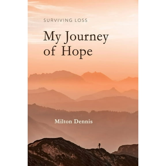 Surviving Loss: My Journey of Hope (Paperback)