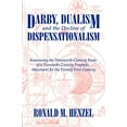 thumbnail image 1 of Darby, Dualism, And The Decline Of Dispensationalism, 1 of 2