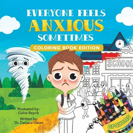 Everyone Feels Anxious Sometimes: Coloring Book Edition (Paperback)