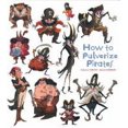 thumbnail image 2 of How to Pulverize Pirates (Hardcover), 2 of 2
