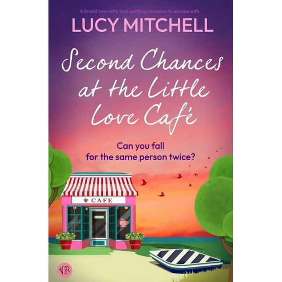 Second Chances at the Little Love Cafe, (Paperback)