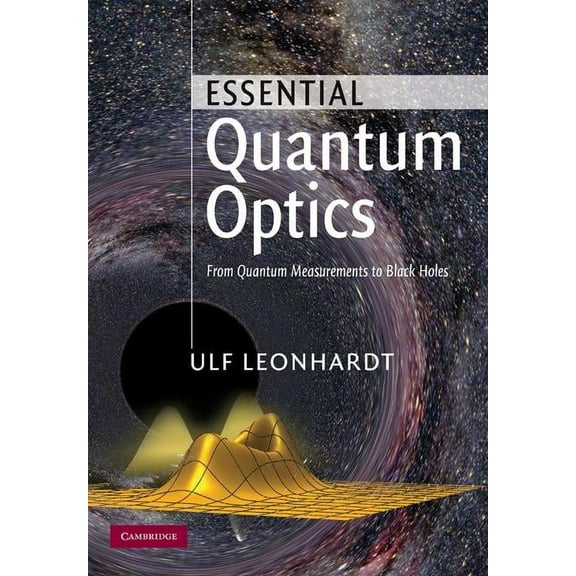 Essential Quantum Optics, (Hardcover)