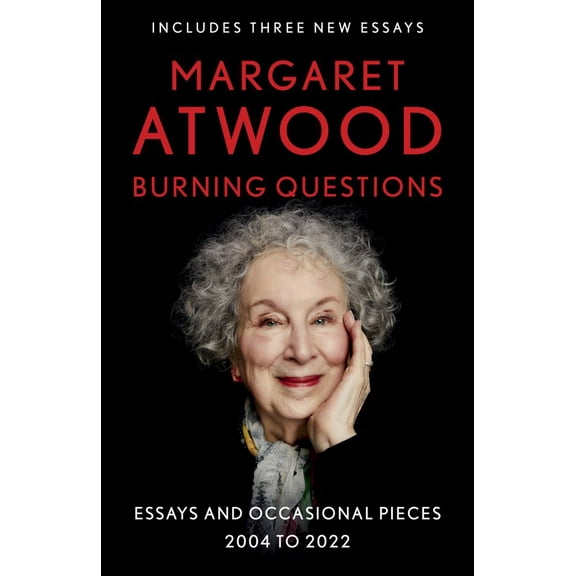 Burning Questions: Essays and Occasional Pieces, 2004 to 2022, (Paperback)