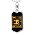 thumbnail image 5 of Make Bitcoin Great Again Crypto Gold Stainless Steel or 18k Gold Premium Swivel Dog Tag Keychain, 5 of 16