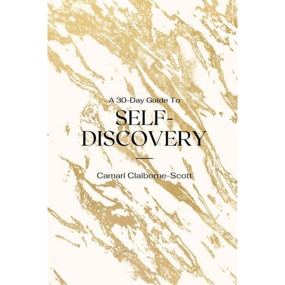 A 30-Day Guide To Self-Discovery (Paperback)